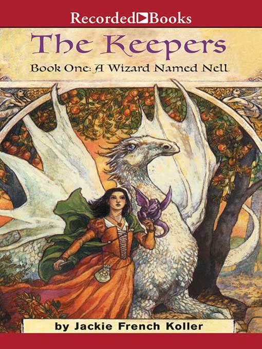 Title details for A Wizard Named Nell by Jackie French Koller - Wait list